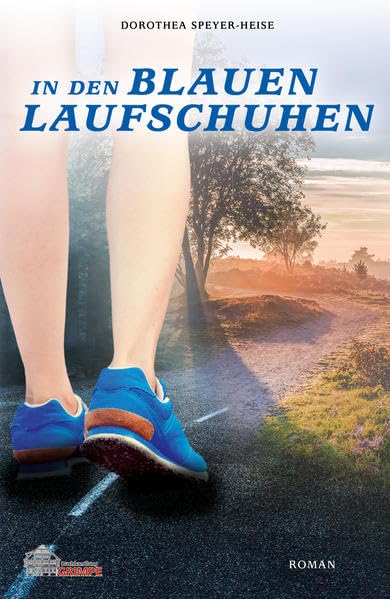 In den blauen Laufschuhen: Roman Contemporary literature