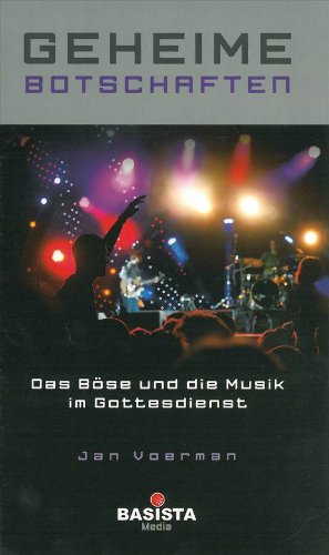 Geheime Botschaften: Das Böse und die Musik im Gottesdienst - Jan Voerman book