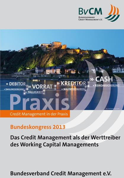 Das Credit Management als der Werttreiber des Working Capital Managements (inkl. 1 CD-ROM) Law