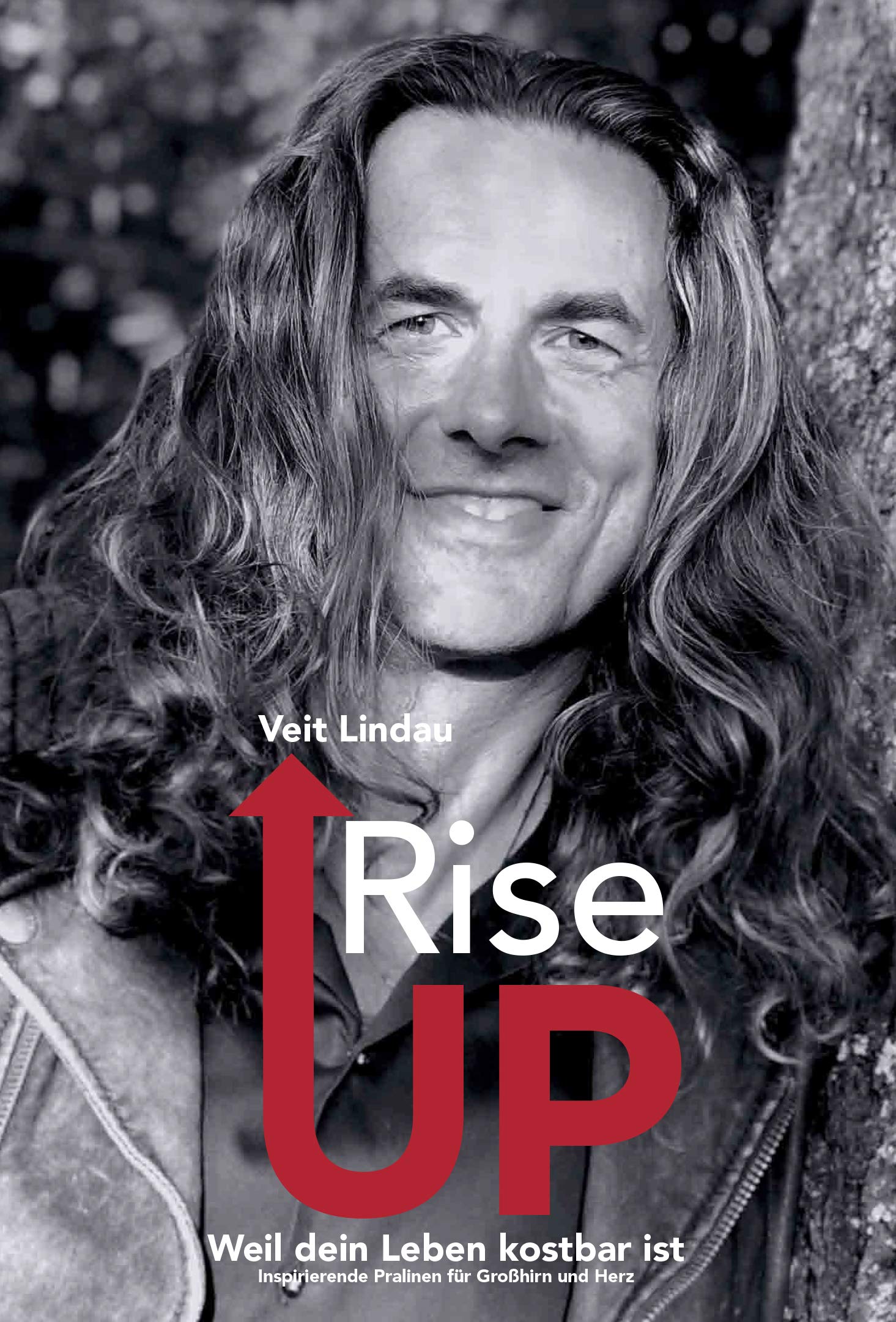 Rise up. Weil dein Leben kostbar ist Books