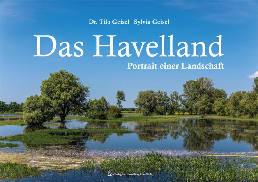 Das Havelland: Portrait einer Landschaft (Brandenburg im Bild) Photography