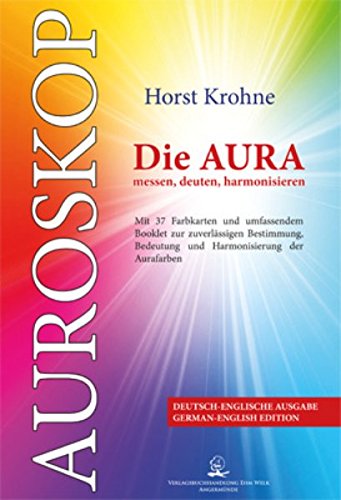 Auroskop: Die Aura messen, deuten, harmonisieren Religion & Esotericism