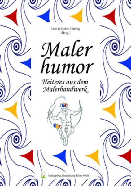Malerhumor: Heiteres aus dem Malerhandwerk Books