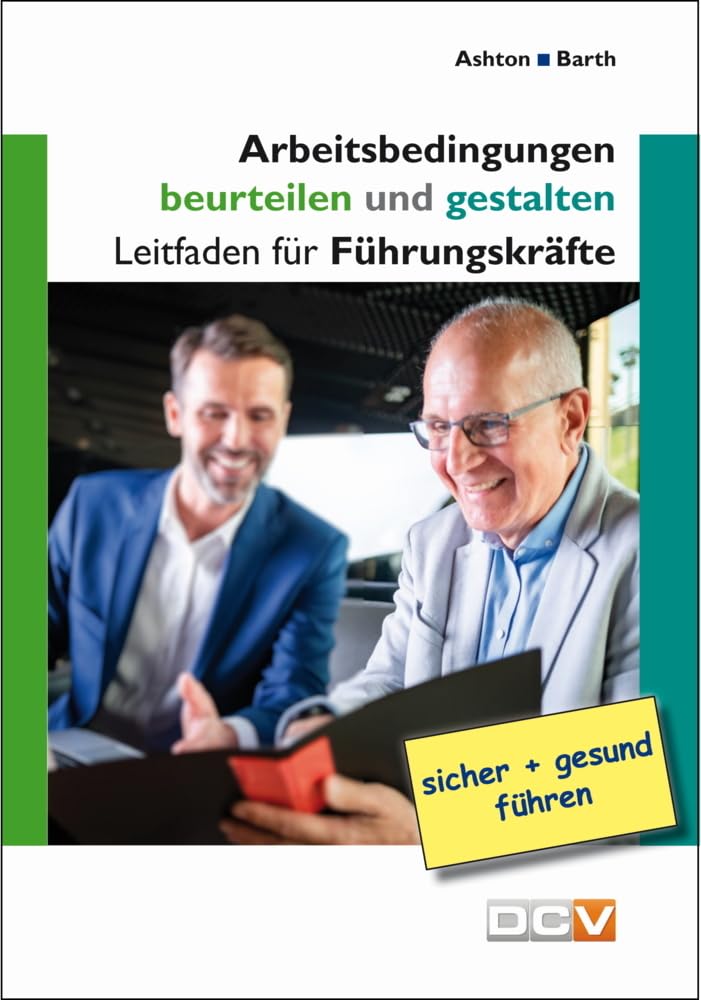 Arbeitsbedingungen beurteilen und gestalten Business, Finance & Career