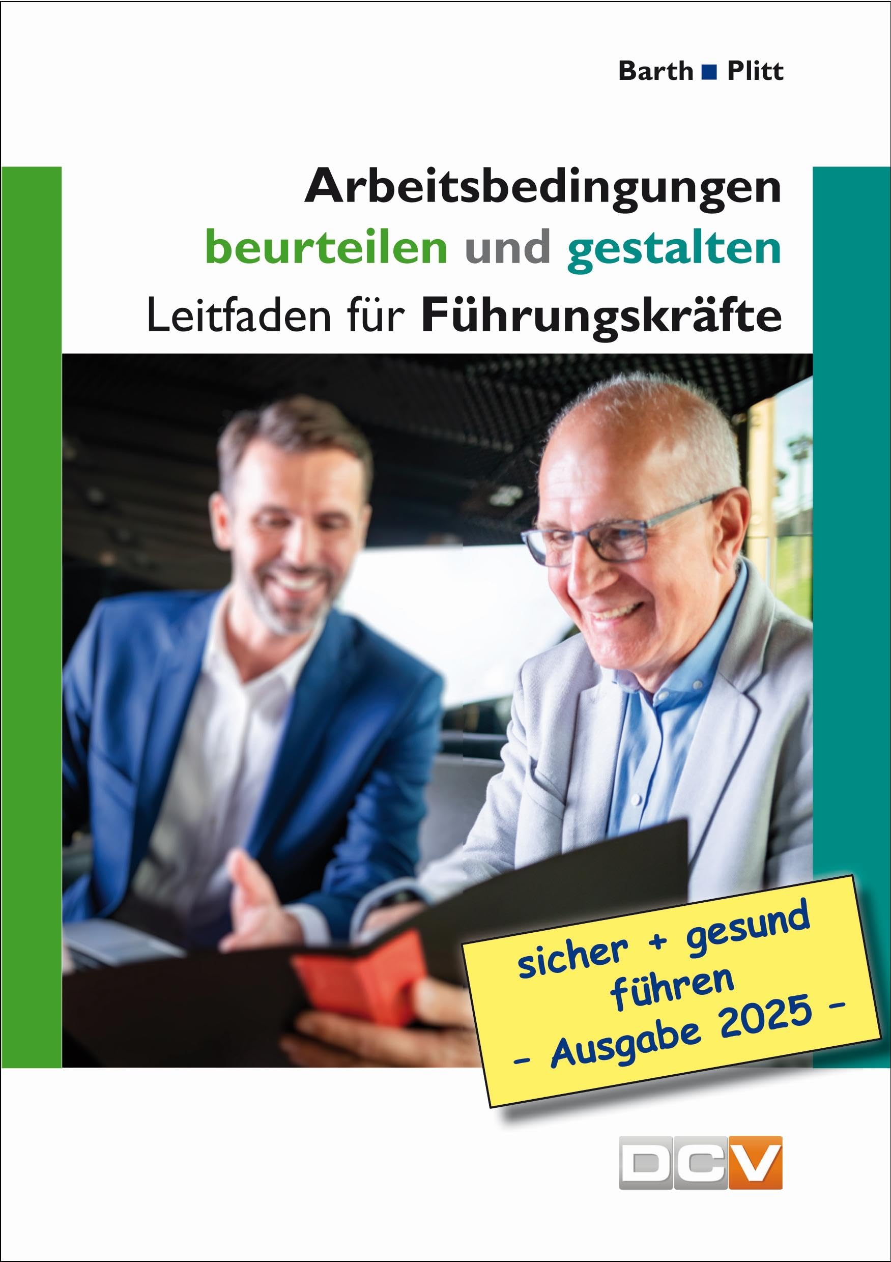 Arbeitsbedingungen beurteilen und gestalten Business, Finance & Career