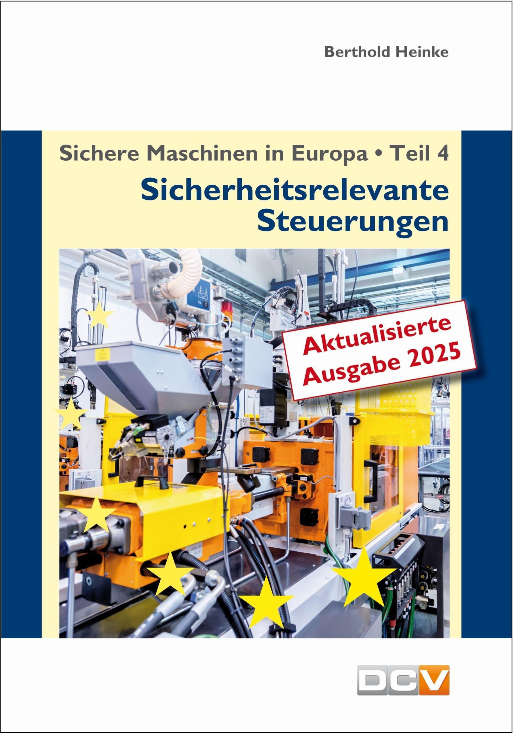 Sichere Maschinen in Europa - Teil 4 - Sicherheitsrelevante Steuerungen Computer Science
