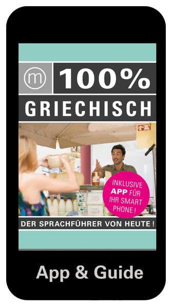 100% Sprachguide Griechisch: Sprachführer inkl. App: Für Ihr Smartphone Leisure, Home & Garden