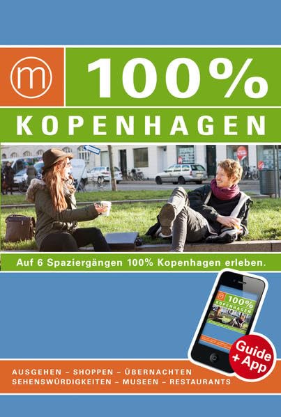 100% Cityguide Kopenhagen: Reiseführer inkl. kostenloser App + Extra Stadtplan Leisure, Home & Garden