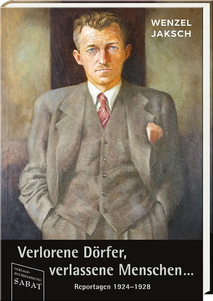 Verlorene Dörfer, verlassene Menschen …: Reportagen 1924–1928 Social Sciences