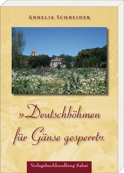 »Deutschböhmen für Gänse gesperrt« Social Sciences