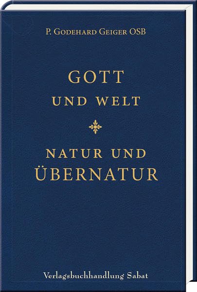 Gott und Welt - Natur und Übernatur Religion & Esotericism