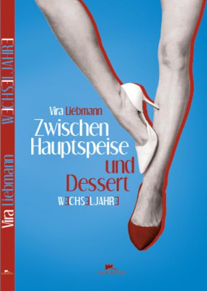 Wechseljahre: Zwischen Hauptspeise und Dessert Contemporary literature