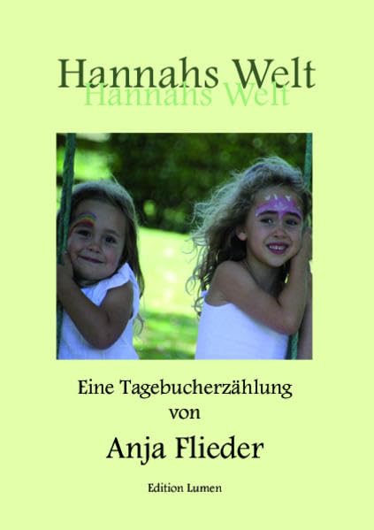 Hannahs Welt: Biografische Tagebuchaufzeichnung Books
