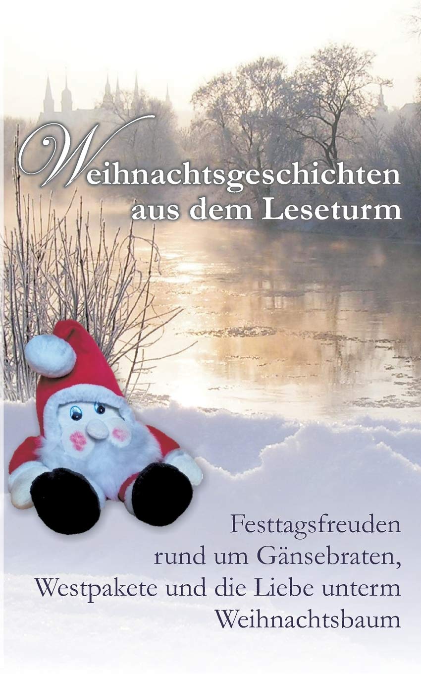 Weihnachtsgeschichten aus dem Leseturm Essays & Short Stories