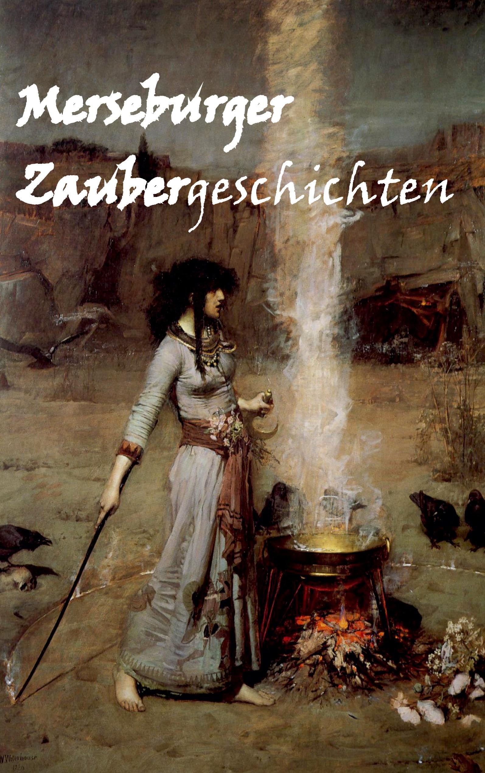 Merseburger Zaubergeschichten Essays & Short Stories