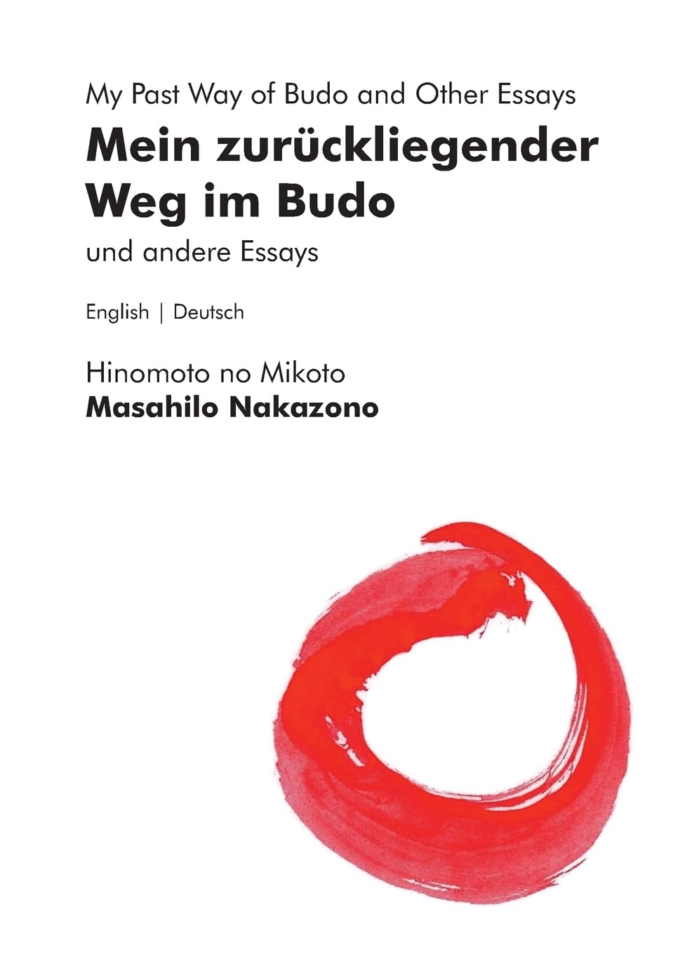 Mein zurückliegender Weg im Budo und andere Essays | My Past Way of Budo and Other Essays (Kototama Books) Philosophy