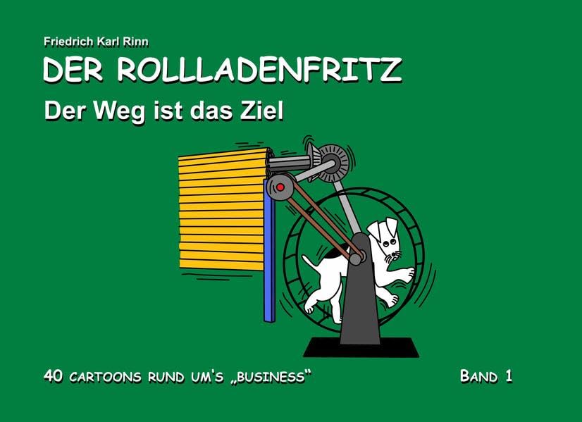 Der Rollladenfritz: "Der Weg ist das Ziel" Manga