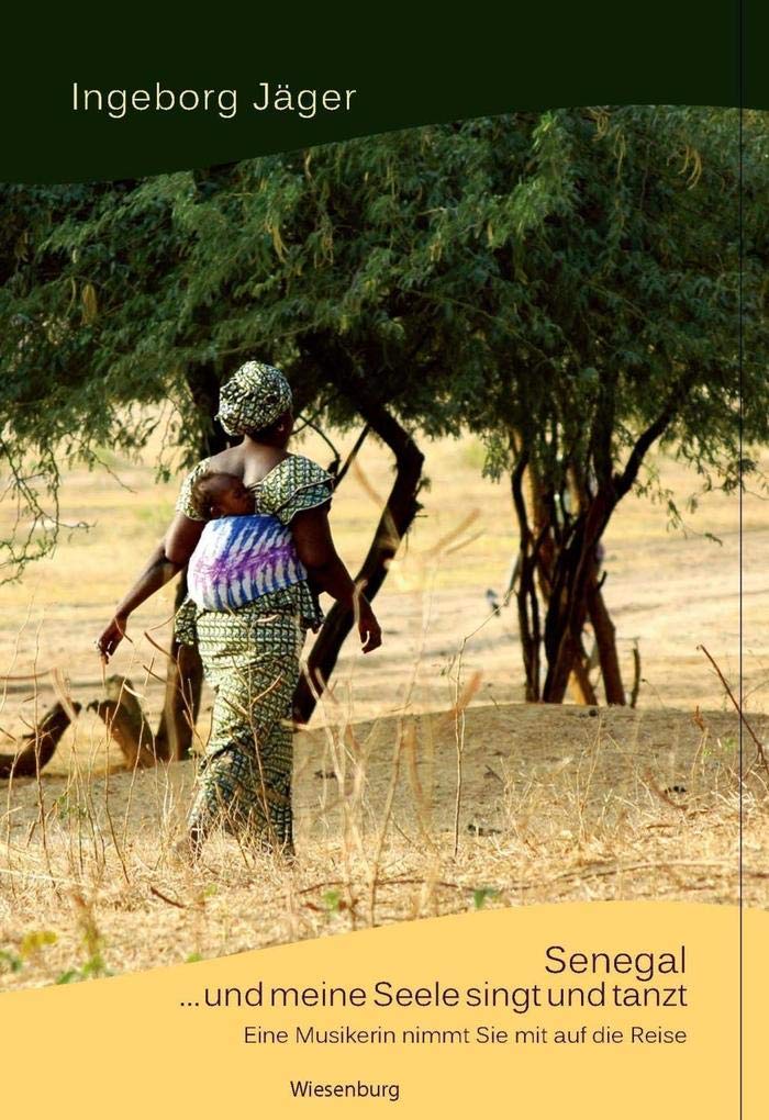 Senegal - und meine Seele singt und tanzt: Eine Musikerin nimmt Sie mit auf die Reise Arts & Music