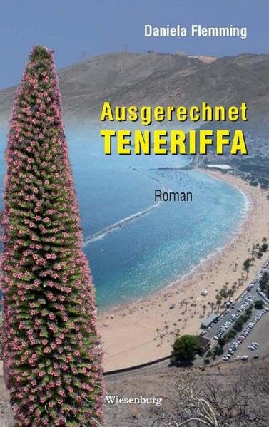 Ausgerechnet Teneriffa: Roman Contemporary literature