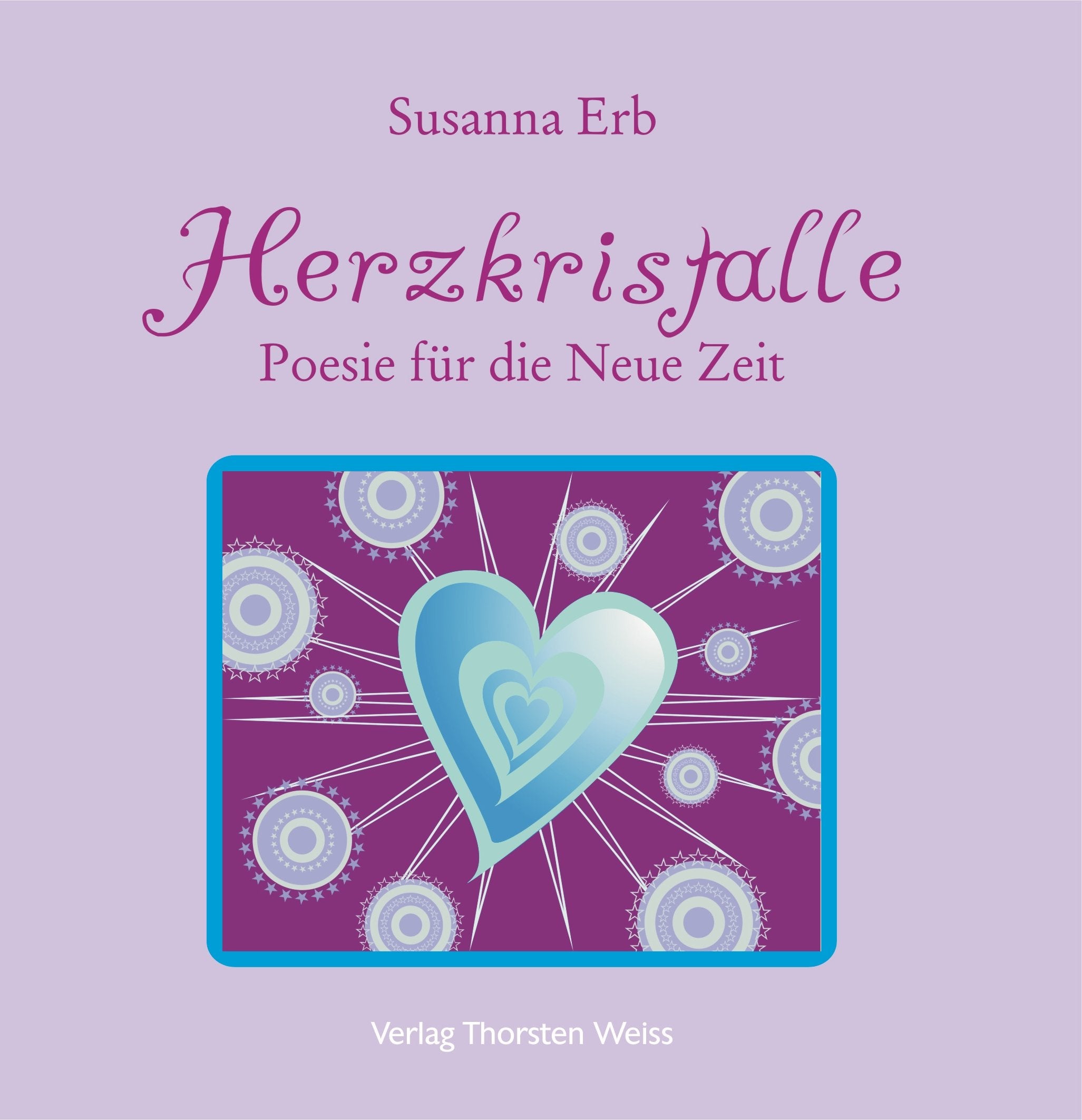 Herzkristalle: Poesie für die Neue Zeit book
