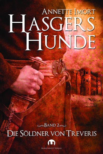 Hasgers Hunde 2: Die Söldner von Treveris (Hasgers Hunde: Historische Trilogie) Action & Adventure
