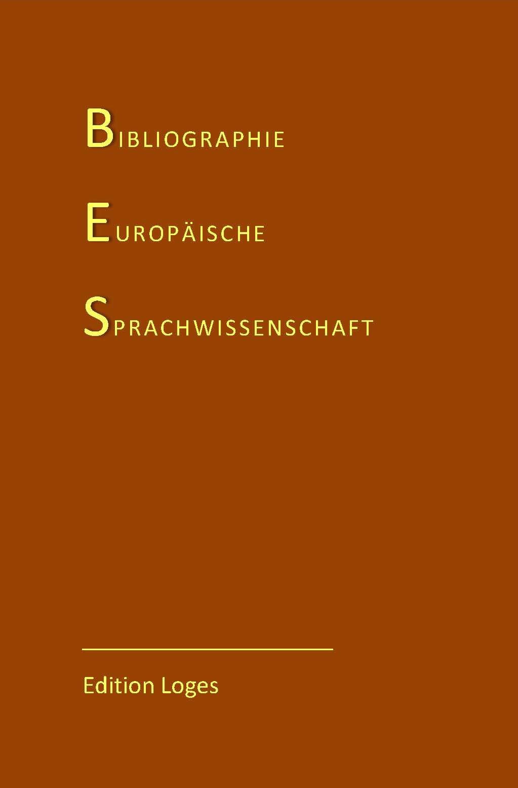 Bibliographie Europäische Sprachwissenschaft: 2007 bis 2011 Contemporary literature