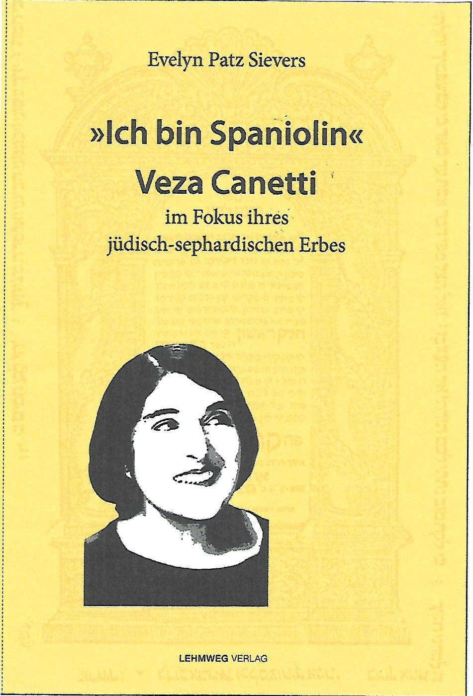 « Ich bin Spaniolin » Veza Canetti im Fokus ihres jüdisch-sephardischen Erbes Fiction