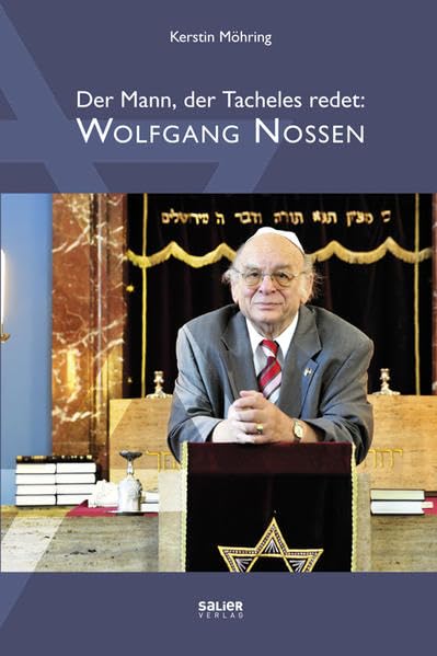 Der Mann, der Tacheles redet. Wolfgang Nossen Memories