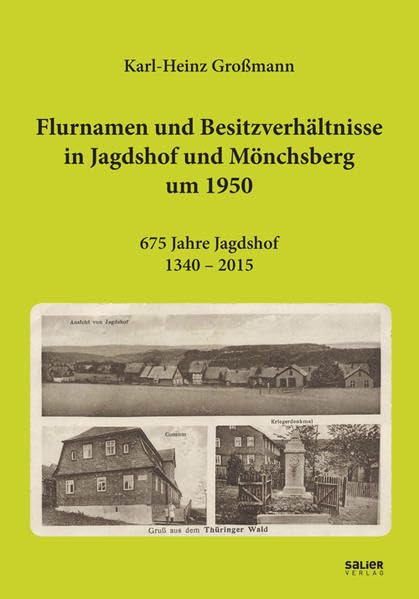Flurnamen und Besitzverhältnisse in Jagdshof und Mönchsberg um 1950 Books