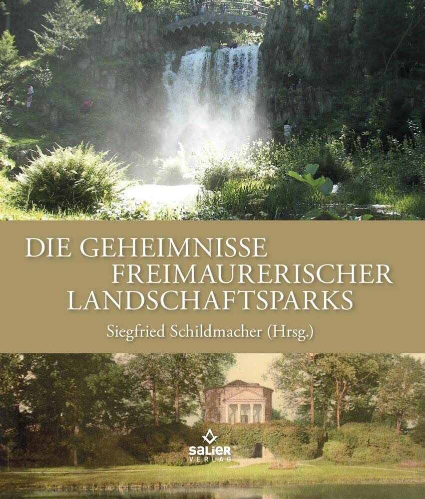 Die Geheimnisse freimaurerischer Landschaftsparks Architecture