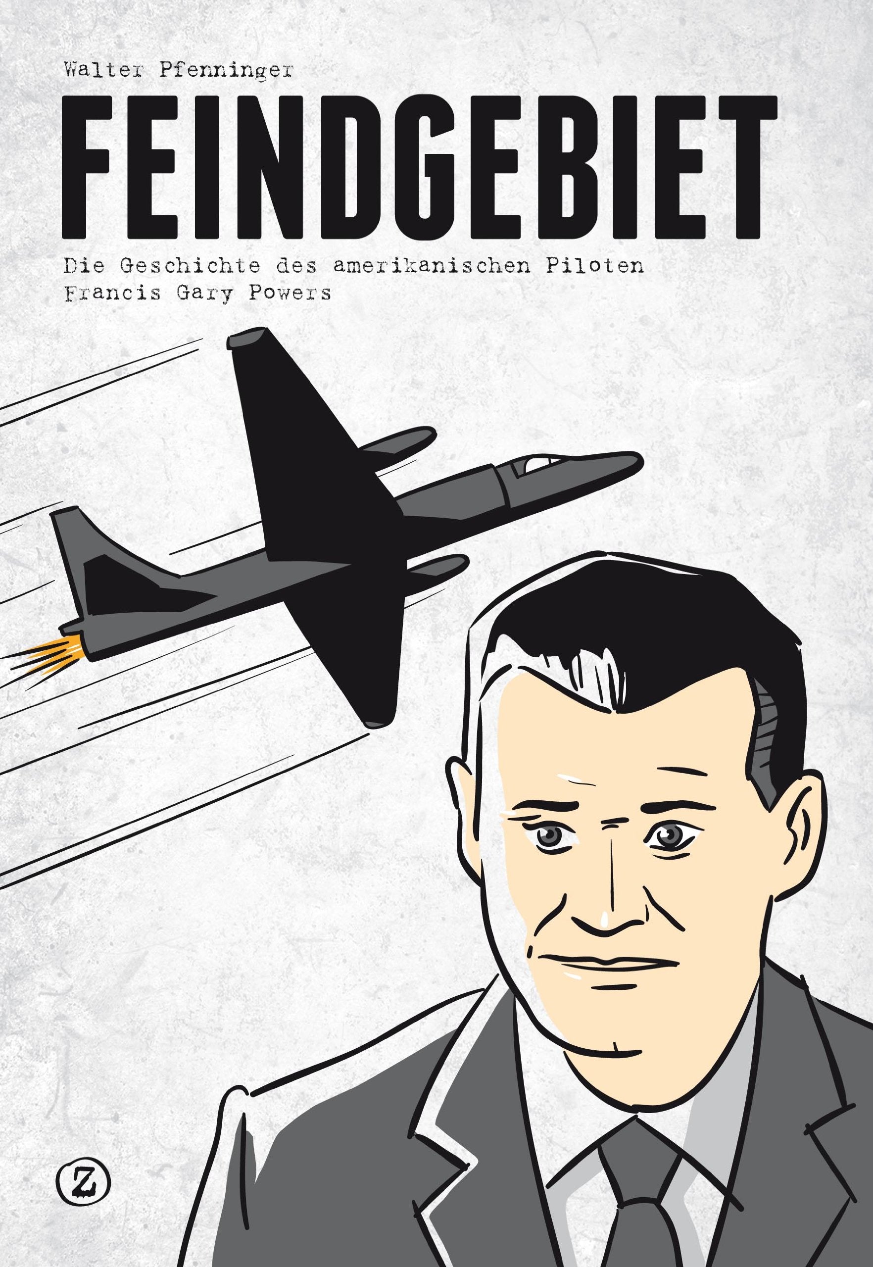 Feindgebiet: Die Geschichte des amerikanischen Piloten Francis Gary Powers Books