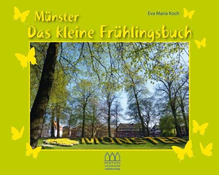Münster - Das kleine Frühlingsbuch: Fotografien - Frühlingsgedichte - Frühlingsrezepte Leisure, Home & Garden