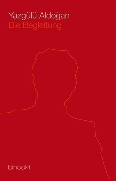 Die Begleitung: Deutsche Erstausgabe Contemporary literature