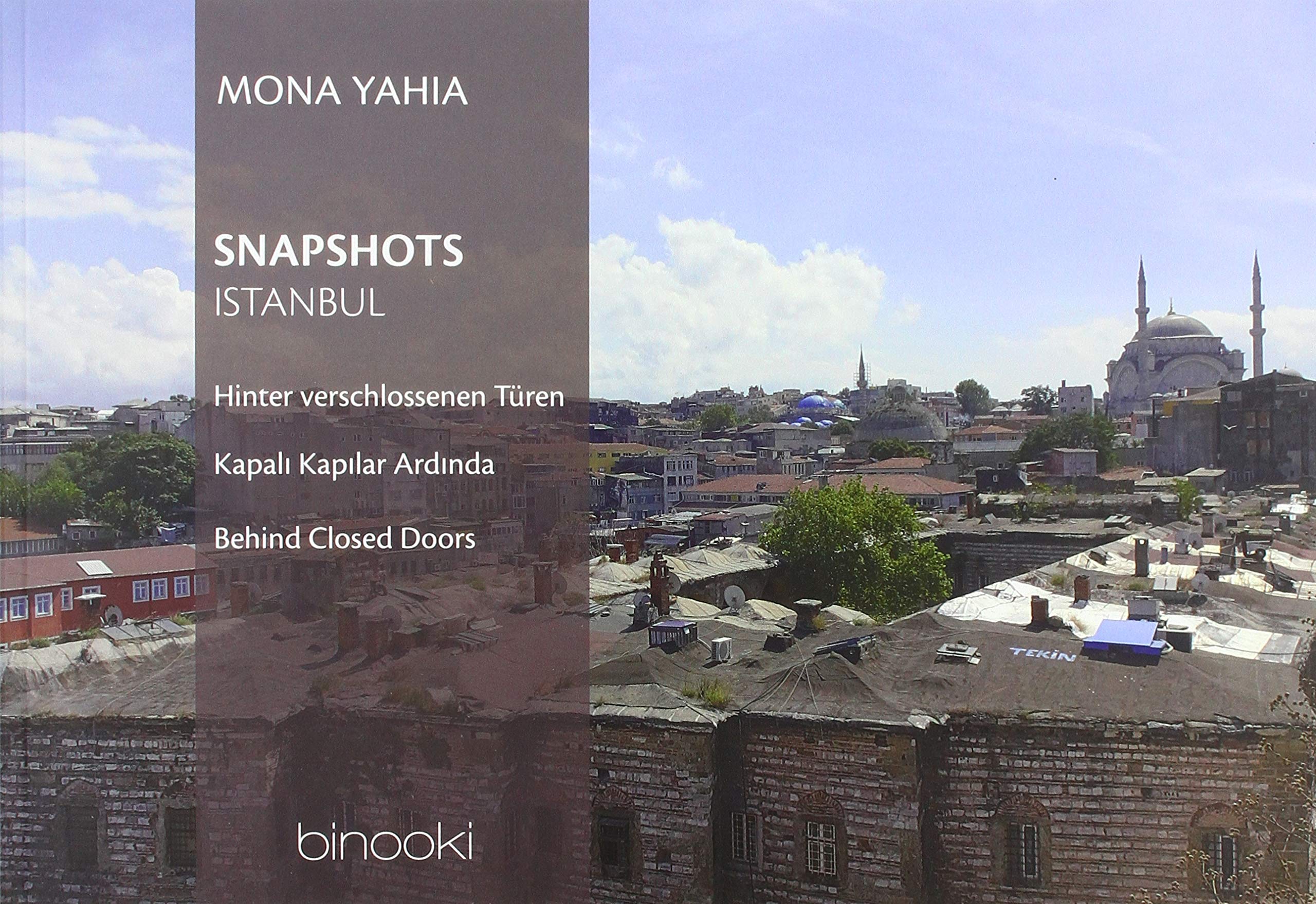 Snapshots: Istanbul hinter verschlossenen Türen Photography