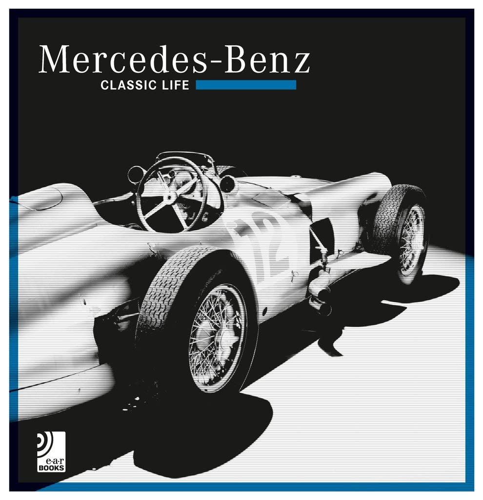 Mercedes Benz – Classic Life (inkl. 1 Vinyl): Fotobildband inkl. 10" Vinyl (Deutsch, Englisch) (earBOOKS) Arts & Culture Books