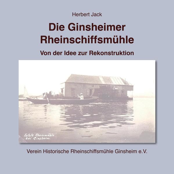 Product Image: Die Ginsheimer Rheinschiffsmühle