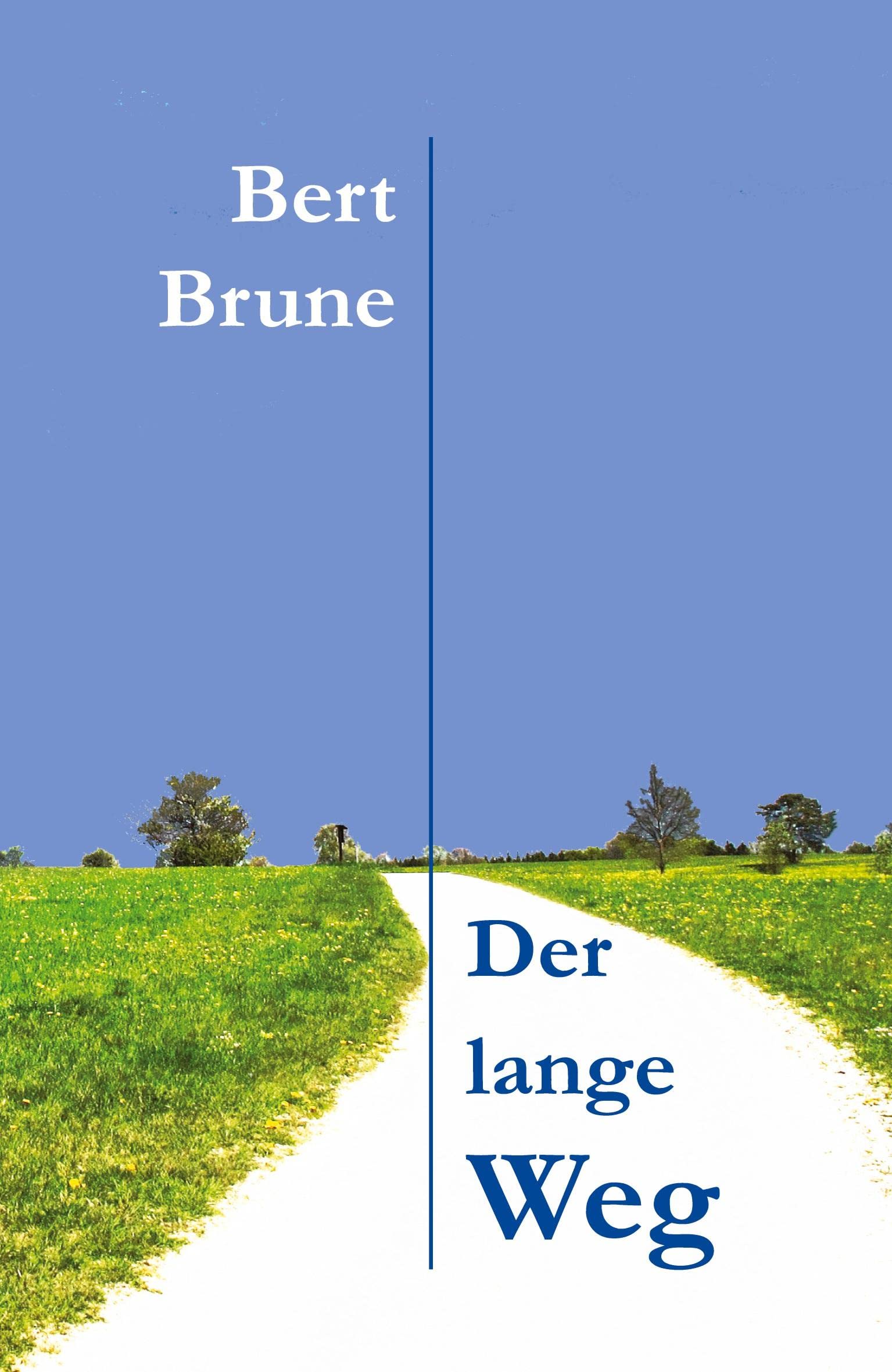 Der lange Weg: Autobiografische Erzählung Classics