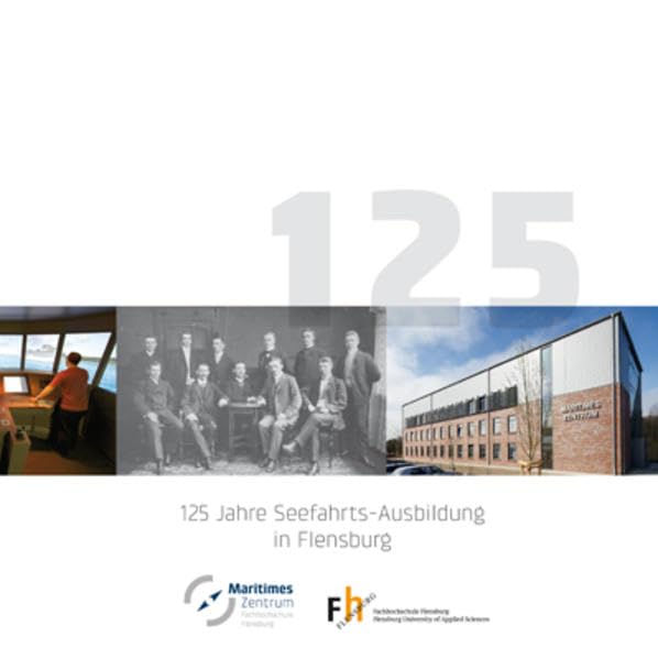 125 Jahre Seefahrts-Ausbildung in Flensburg Politics & History