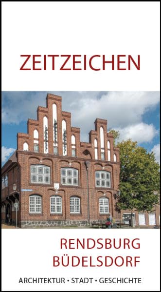 ZEITZEICHEN: RENDSBURG - BÜDELSDORF Architecture