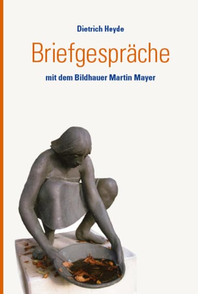 Briefgespräche: mit dem Bildhauer Martin Mayer Books