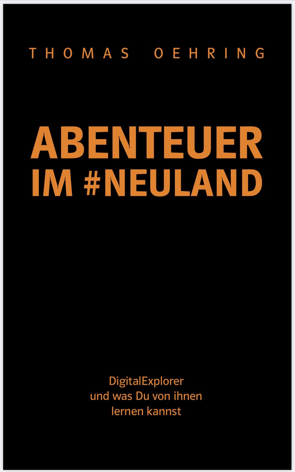 Abenteuer im #Neuland: DigitalExplorer und was du von ihnen lernen kannst Law