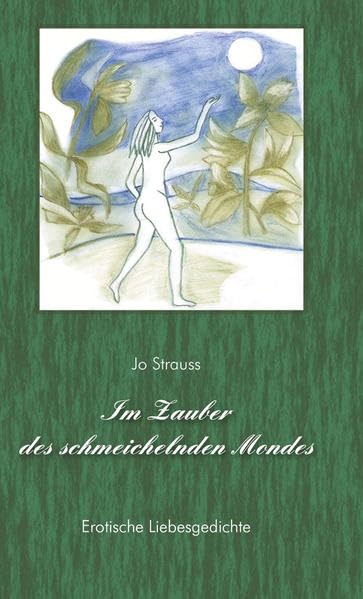 Im Zauber des schmeichelnden Mondes Poetry