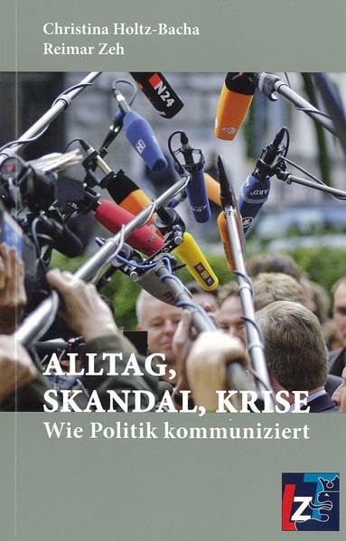 Alltag. Skandal. Krise: Wie Politik kommuniziert Law