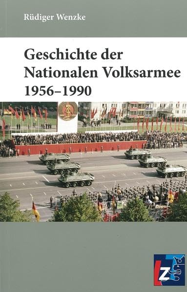 Geschichte der Nationalen Volksarmee 1956-1990 German history
