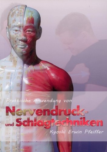 Praktische Anwendung von Nervendruck- und Schlagtechniken Leisure & Fun