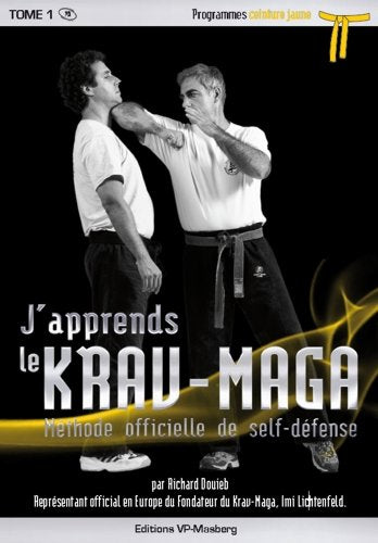J’apprends le Krav-Maga - Tome 1 Programmes ceinture jaune Books