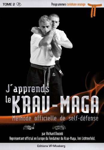 J’apprends le Krav-Maga - Tome 2 Programmes ceinture orange Books