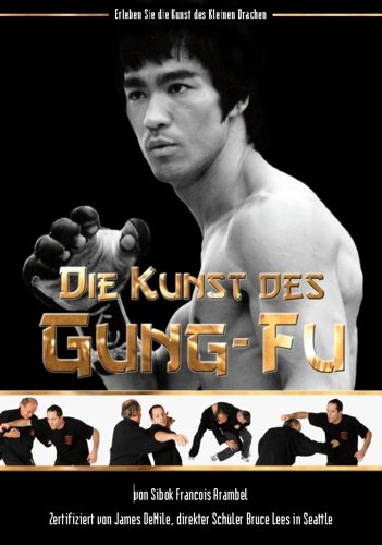 Die Kunst des Gung-Fu: Erleben Sie die Kunst des Kleinen Drachen Leisure & Fun