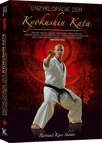 Enzyklopädie der Kyokushin Kata: Alle 32 Kyokushinkai Karate Katas Leisure & Fun