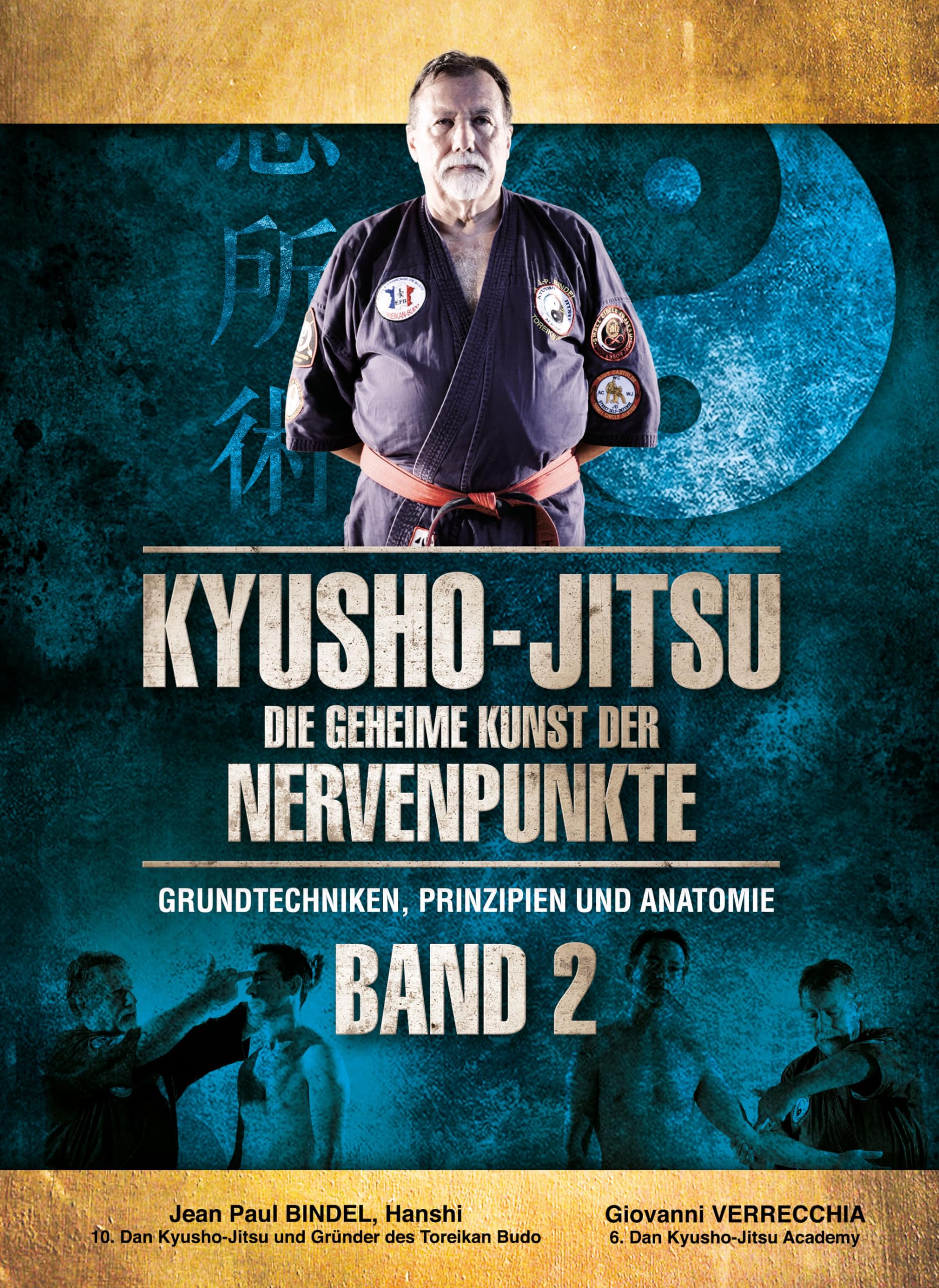 Kyusho-Jitsu Die Geheime Kunst der Nervenpunkte Band 2: Grundtechniken, Prinzipien und Anatomie Leisure & Fun